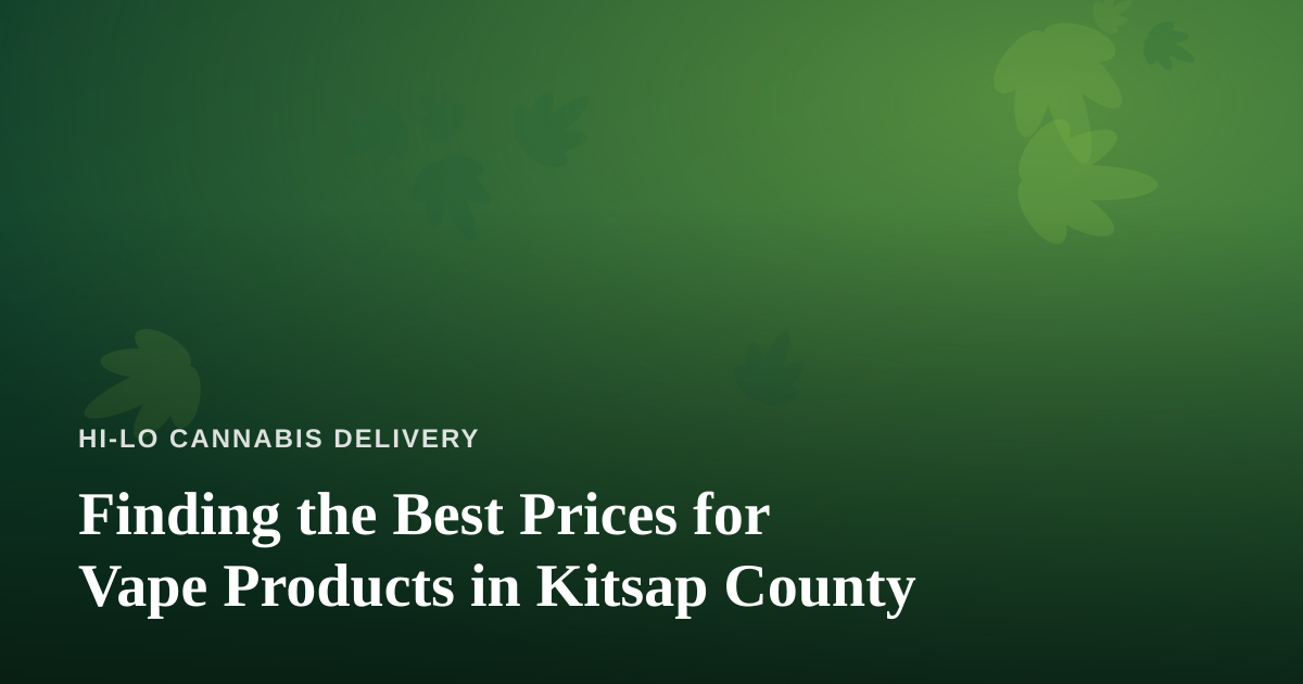 Finding the Best Prices for Vape Products in Kitsap County